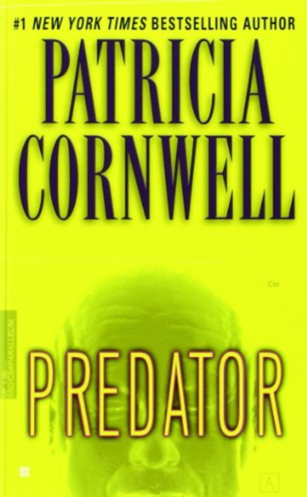Cover Art for 9780425210888, Predator by Patricia Cornwell