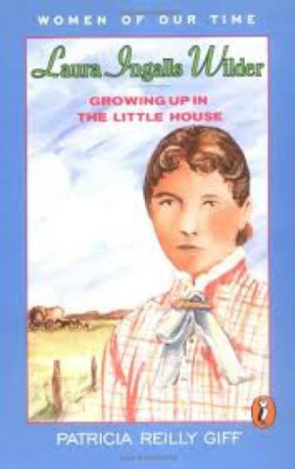 Cover Art for 9780140320749, Laura Ingalls Wilder by Patricia Reilly Giff