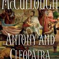 Cover Art for B002PJ4IDY, Antony and Cleopatra: A Novel (Masters of Rome) by Unknown