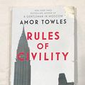 Cover Art for 9781473688841, Rules of Civility by Amor Towles