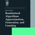 Cover Art for 9781447111801, Randomized Algorithms: Approximation, Generation, and Counting by Russ Bubley