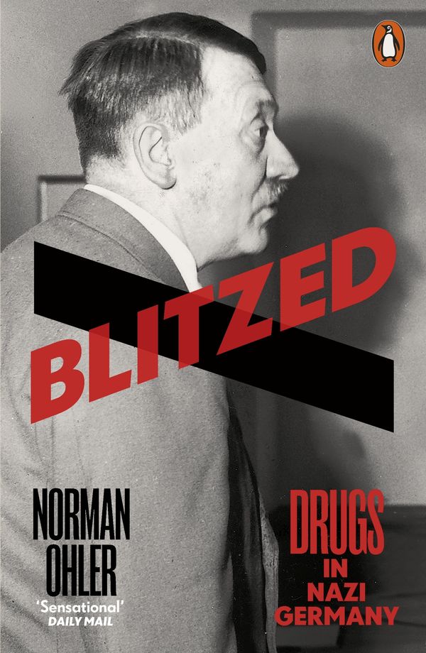 Cover Art for 9780241256985, Blitzed by Norman Ohler