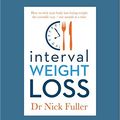 Cover Art for 9781525260841, Interval Weight Loss by Nick Fuller
