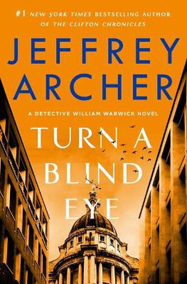 Cover Art for 9781432886721, Turn a Blind Eye (William Warwick Novels, 3) by Jeffrey Archer