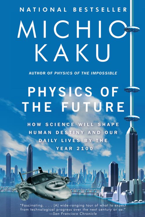 Cover Art for 9780307473332, Physics of the Future by Michio Kaku