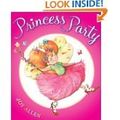Cover Art for 9789780545321, Princess Party (Paperback) and Princess Picky (Hardcover) 2 Books by Joy Allen and Marjorie Priceman