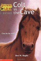 Cover Art for 9780439344135, Colt in the Cave by Ben M. Baglio