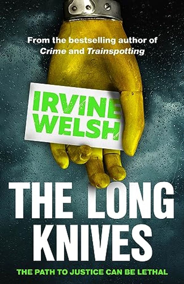 Cover Art for B09PQG869F, The Long Knives by Irvine Welsh