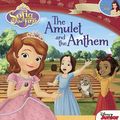 Cover Art for 9780606359054, The Amulet and the Anthem (Sofia the First) by Catherine Hapka