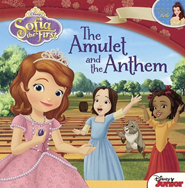 Cover Art for 9780606359054, The Amulet and the Anthem (Sofia the First) by Catherine Hapka