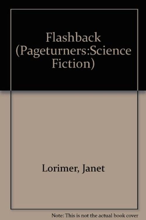 Cover Art for 9780606347969, Flashback (Pageturners:Science Fiction) by Janet Lorimer