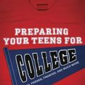 Cover Art for 9781414383125, Preparing Your Teens for College by Alex Chediak