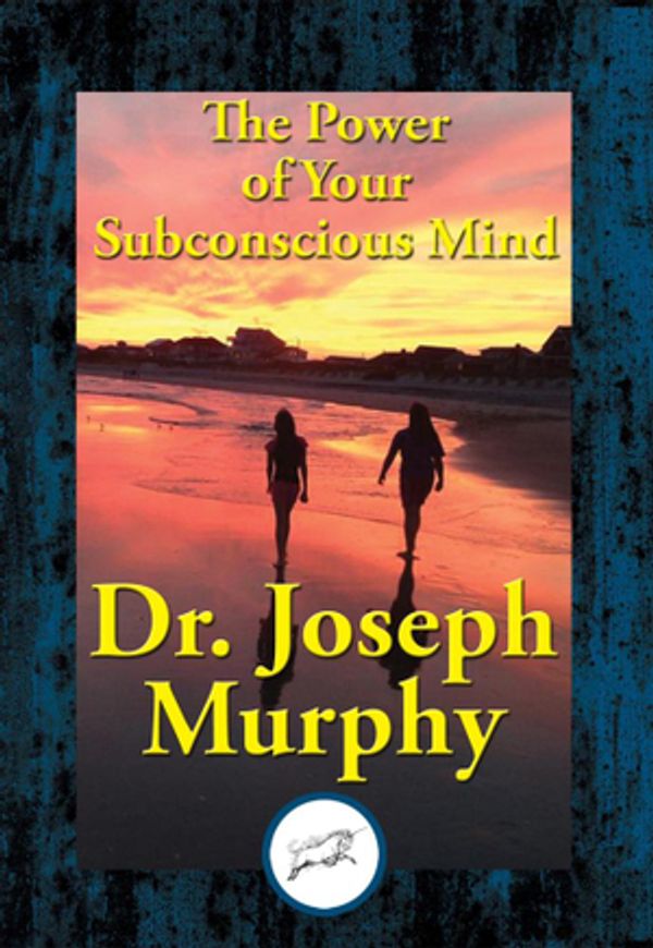 Cover Art for 9781515412915, The Power of Your Subconscious Mind by Joseph Murphy