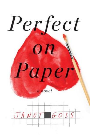 Cover Art for 9781101577042, Perfect on Paper by Janet Goss