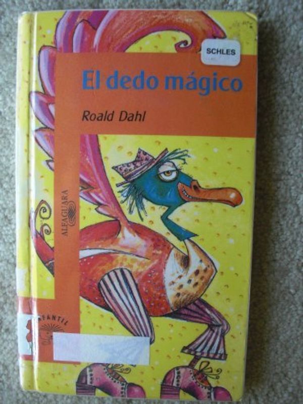 Cover Art for 9789681906214, El Dedo Magico by R Dahl