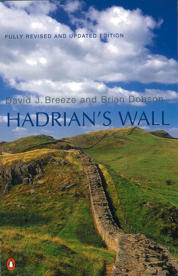 Cover Art for 9780140271829, Hadrian's Wall by David J. Breeze