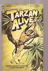 Cover Art for 9780445085473, Tarzan Alive: A Definitive Biography Of Lord Greystoke by Philip Jose Farmer