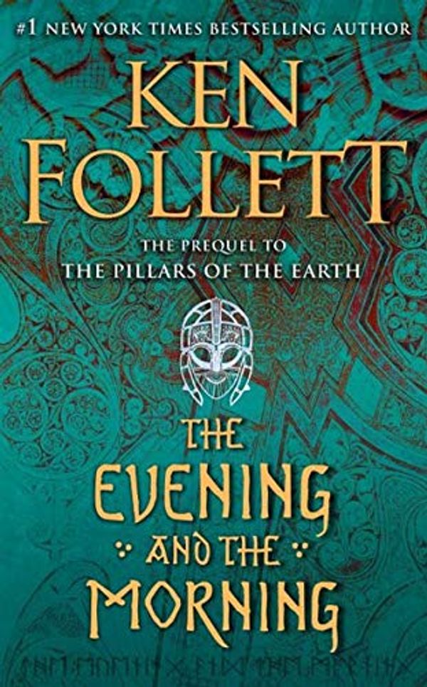 Cover Art for 9780593296400, The Evening and the Morning: The Prequel to The Pillars of the Earth (A Kingsbridge Novel) (PREMIUM PAPERBACK EDITION WITH FRENCH FLAPS) by Ken Follett