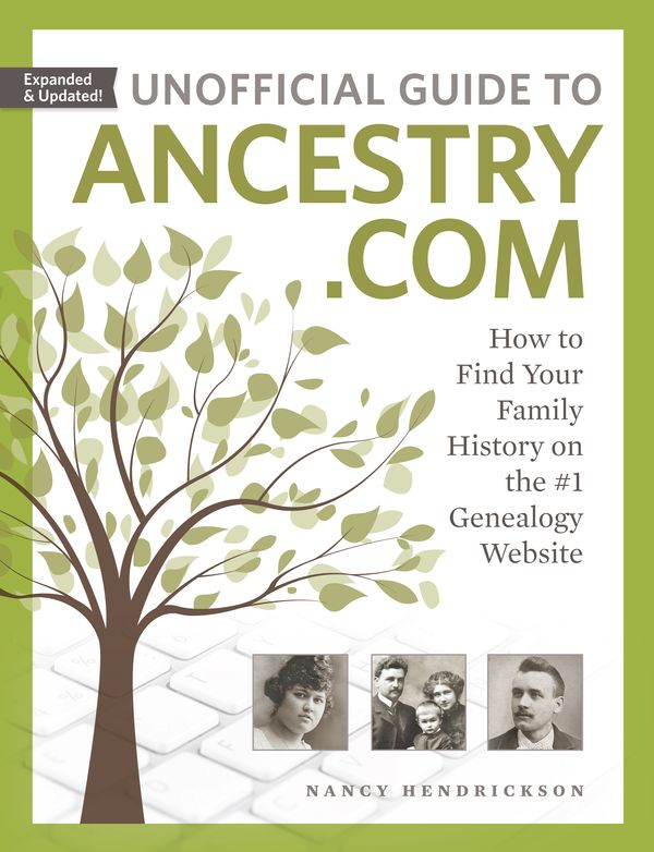 Cover Art for 9781440353260, Unofficial Guide to Ancestry.com: How to Find Your Family History on the #1 Genealogy Website by Nancy Hendrickson