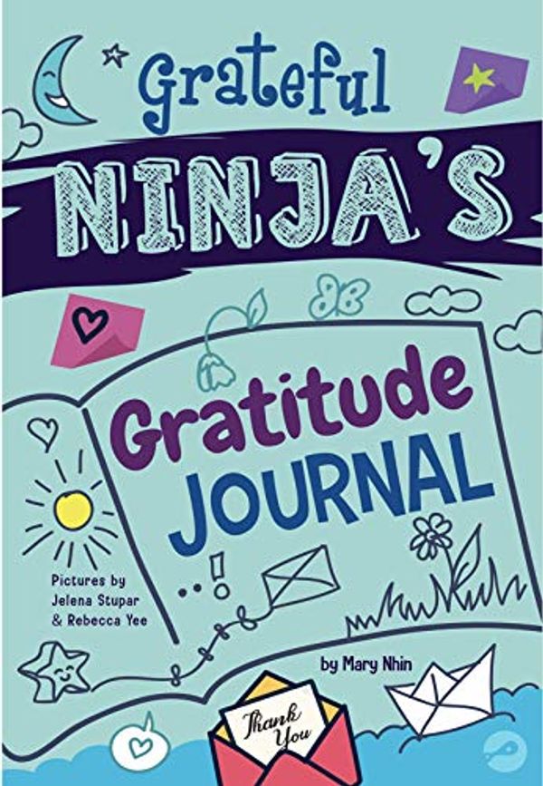Cover Art for 9781951056759, Ninja Life Hacks Journal for Kids by Mary Nhin, Grit Press, Grow