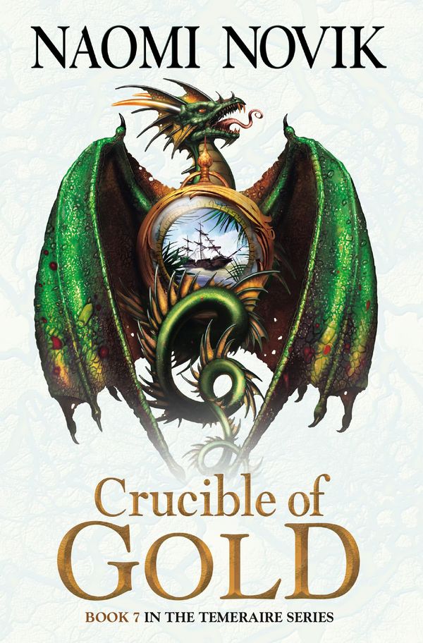 Cover Art for 9780007569113, Crucible of Gold by Naomi Novik