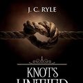 Cover Art for 9781611046922, Knots Untied: Being Plain Statements on Disputed Points in Religion from the Standpoint of an Evangelical Churchman (Annotated) (3) by J. C. Ryle