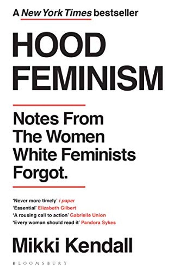 Cover Art for B084HJRZXC, Hood Feminism: Notes from the Women White Feminists Forgot by Mikki Kendall