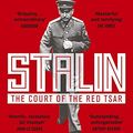 Cover Art for B004ZDH10A, Stalin: The Court of the Red Tsar by Simon Sebag Montefiore