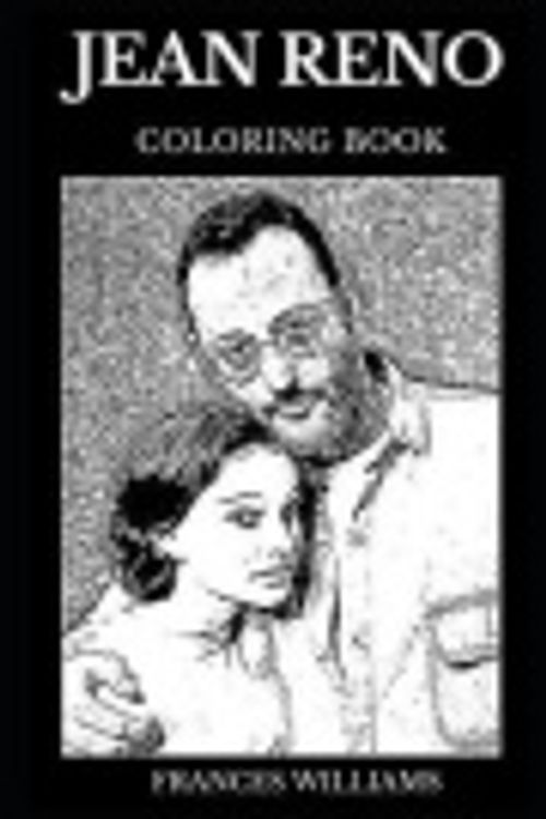 Cover Art for 9781088668771, Jean Reno Coloring Book by Frances Williams