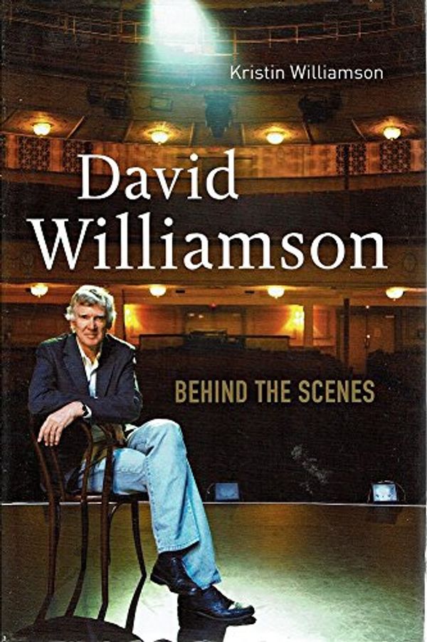 Cover Art for 9780670070794, David Williamson: Behind the Scenes by Williamson Kristin