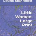 Cover Art for 9781070607849, Little Women by Louisa May Alcott