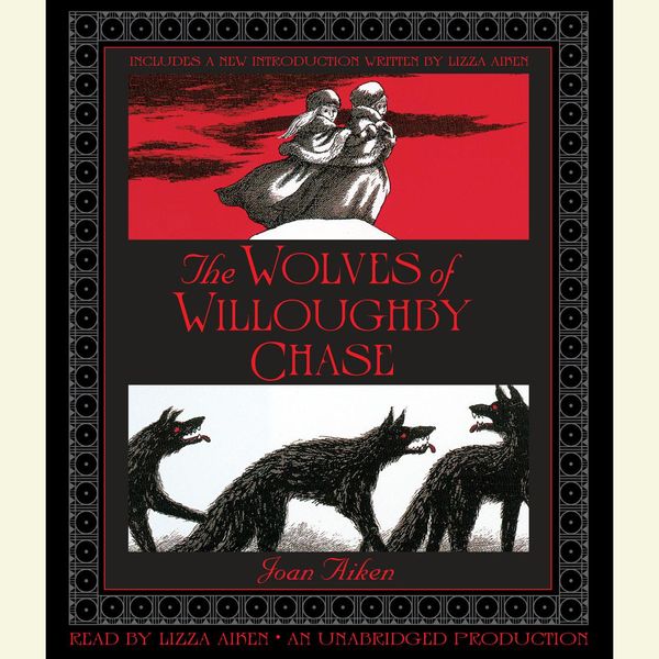 Cover Art for 9780307991270, The Wolves of Willoughby Chase by Joan Aiken