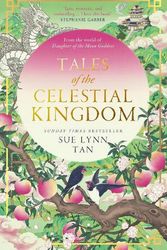 Cover Art for 9780008640422, Tales of the Celestial Kingdom by Sue Lynn Tan
