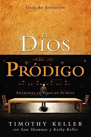 Cover Art for 9780829759075, El Dios Prodigo, Guia de Discusion by Timothy Keller