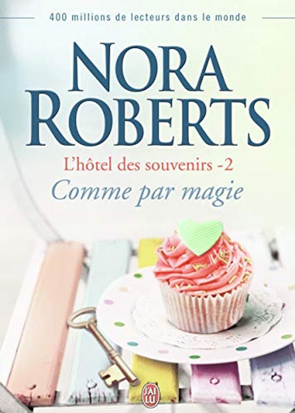 Cover Art for 9782290056196, The Last Boyfriend/Hotel DES Souvenirs 2 by Nora Roberts