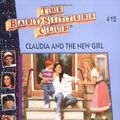 Cover Art for 9780590251679, Claudia and the New Girl by Ann M. Martin
