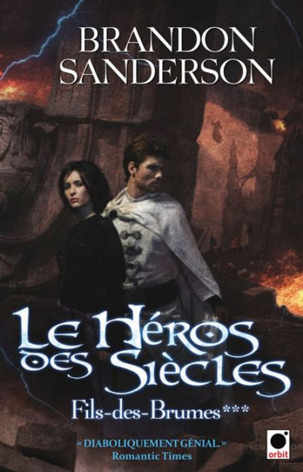 Cover Art for 9782702150313, Le Héros des Siècles by Brandon Sanderson