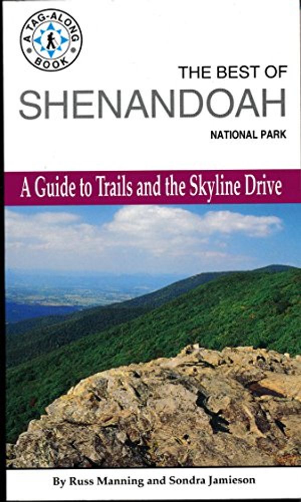 Cover Art for 9780962512285, The Best of Shenandoah National Park by Russ Manning