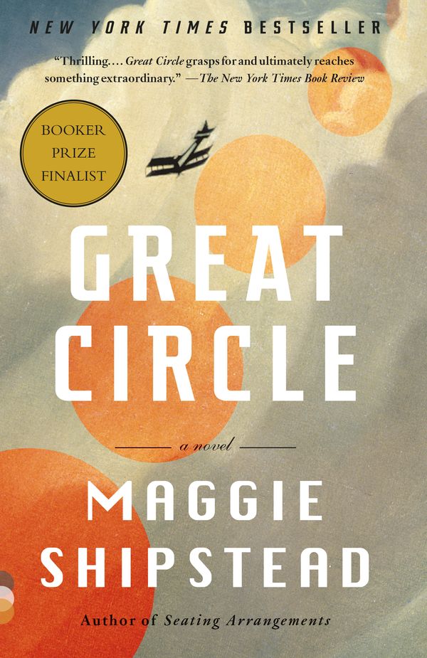 Cover Art for 9781984897701, Great Circle by Maggie Shipstead