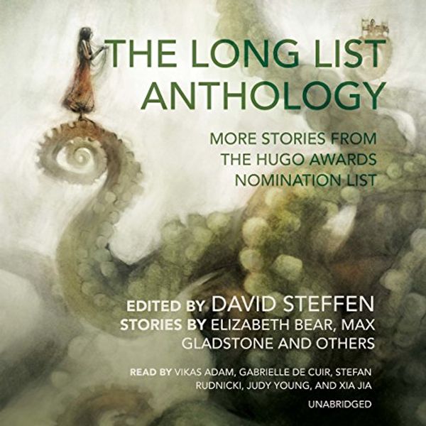 Cover Art for B018R5O2YE, The Long List Anthology: More Stories from the Hugo Awards Nomination List by David Steffen-Editor, Elizabeth Bear-Contributor, Max Gladstone-Contributor