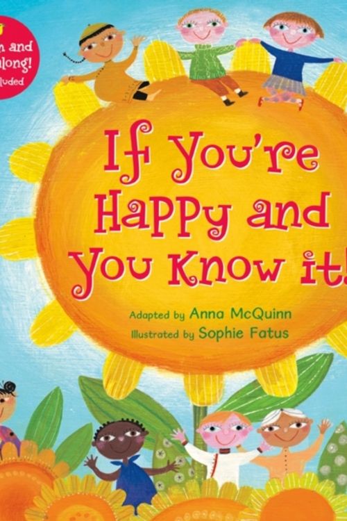 Cover Art for 9781846866197, If You're Happy and You Know it by Anna McQuinn