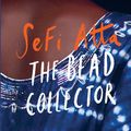 Cover Art for 9781912408351, The Bead Collector by Sefi Atta