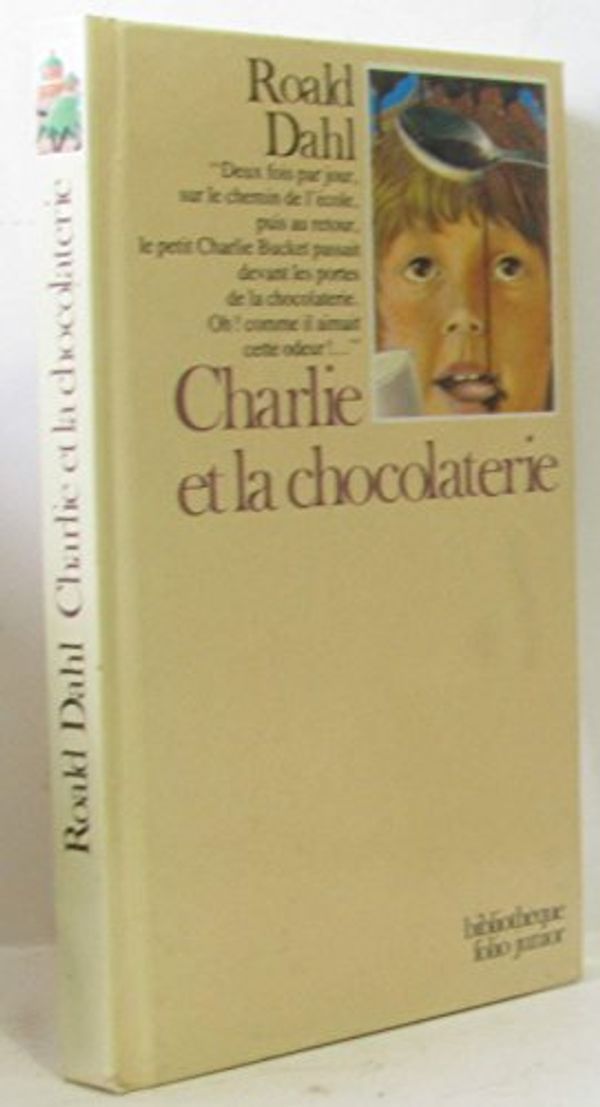 Cover Art for 9782070380121, Charlie et la chocolaterie by Roald Dahl