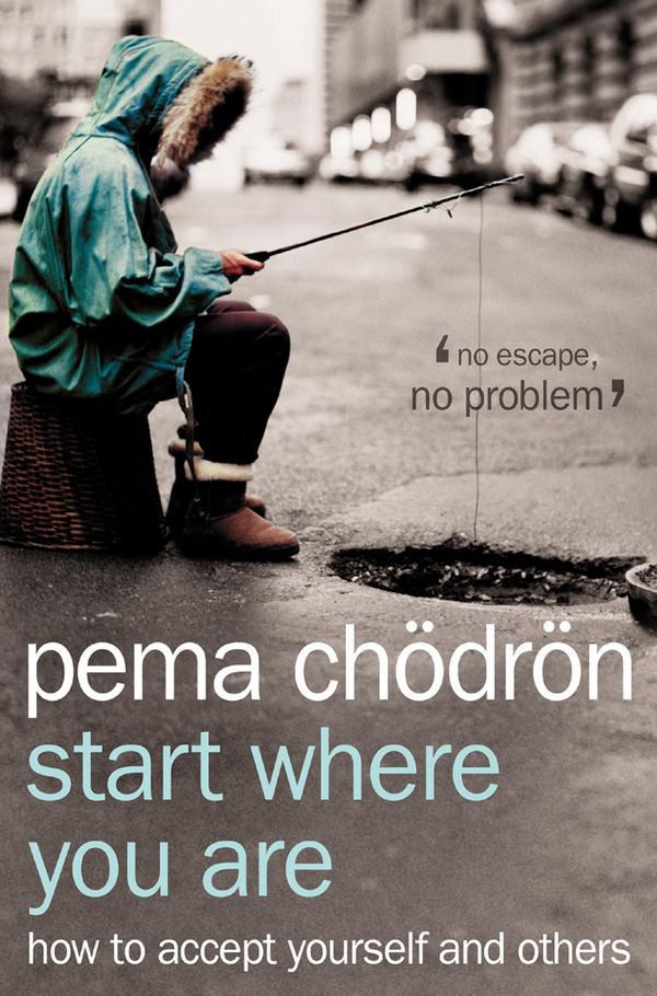 Cover Art for 9780007386116, Start Where You Are by Pema Chödrön