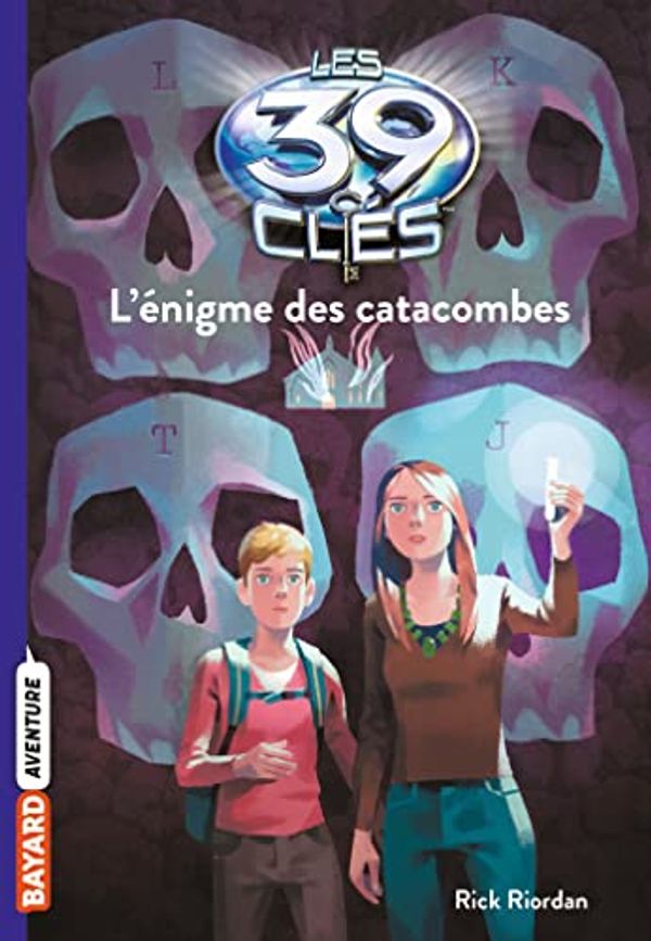 Cover Art for 9791036337222, Les 39 clés, Tome 01: L'énigme des catacombes by Rick Riordan, RAPHAEL GAUTHEY et Vanessa Rubio