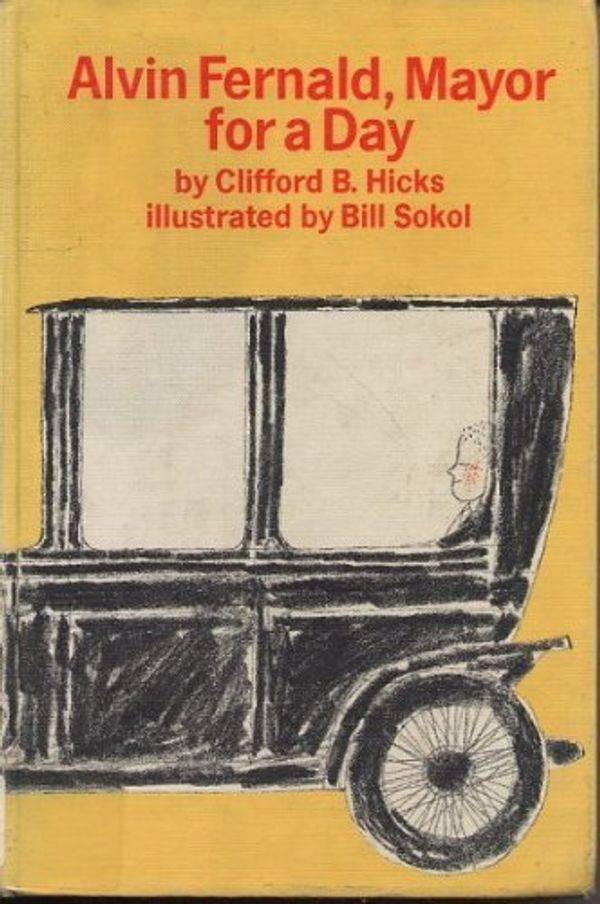 Cover Art for 9780030816062, Alvin Fernald, Mayor for a Day, by Clifford B Hicks
