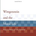 Cover Art for 9780262532860, Wittgenstein and the Moral Life by Alice Crary