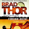 Cover Art for 9789045209890, Foreign agent: dubbelspion by Brad Thor