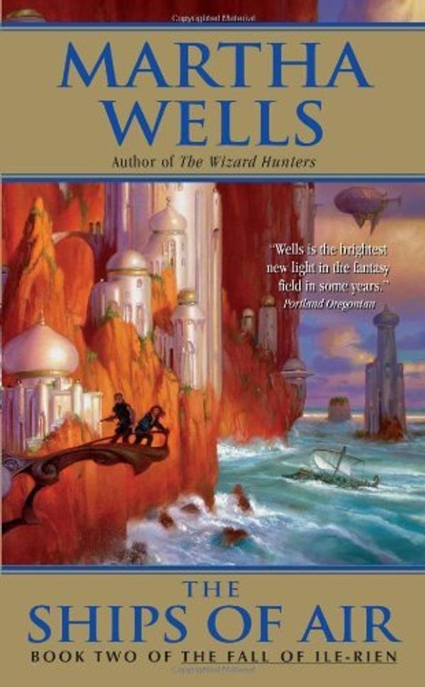 Cover Art for B000FCKIA0, The Ships of Air: The Fall of Ile-Rien (The Fall of Ile-Rien Trilogy Book 2) by Martha Wells