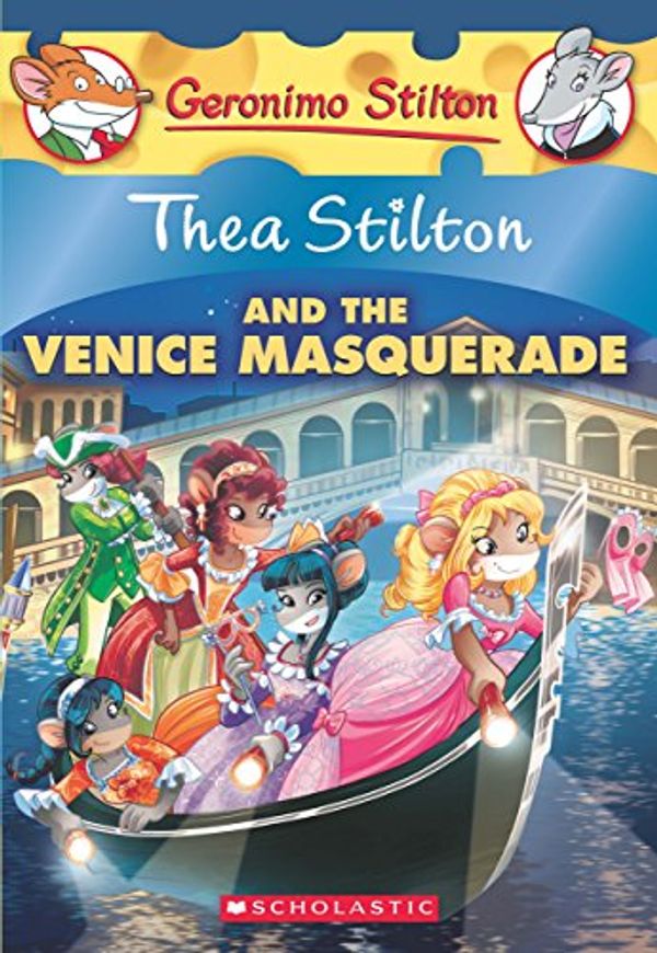 Cover Art for 9789352751228, Thea Stilton and the Venice Masquerade: A Geronimo Stilton Adventure (Thea Stilton #26) by Geronimo Stilton